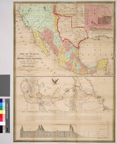 Map of Mexico, including Yucatan and Upper California, exhibiting the chief cities and towns, the principal travelling routes, etc.; and, Map of the principal roads from Vera Cruz and Alvarado to the city of Mexico, including the Valley of Mexico, mountians, plains, volcanoes, lakes, etc